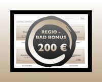 Unser REGIO - BAD BONUS von 200 € für Sie!